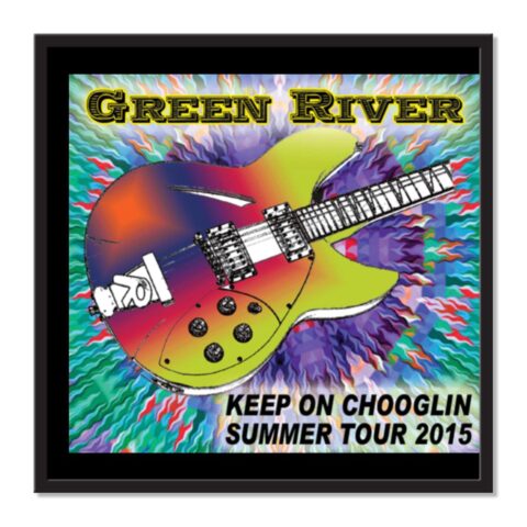Green River - Keep On Chooglin Tour 2015 Poster